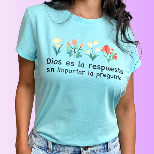 Camiseta Dios es la respuesta