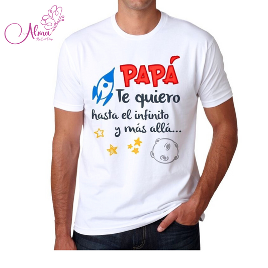 Camiseta papá te quiero hasta el infinito