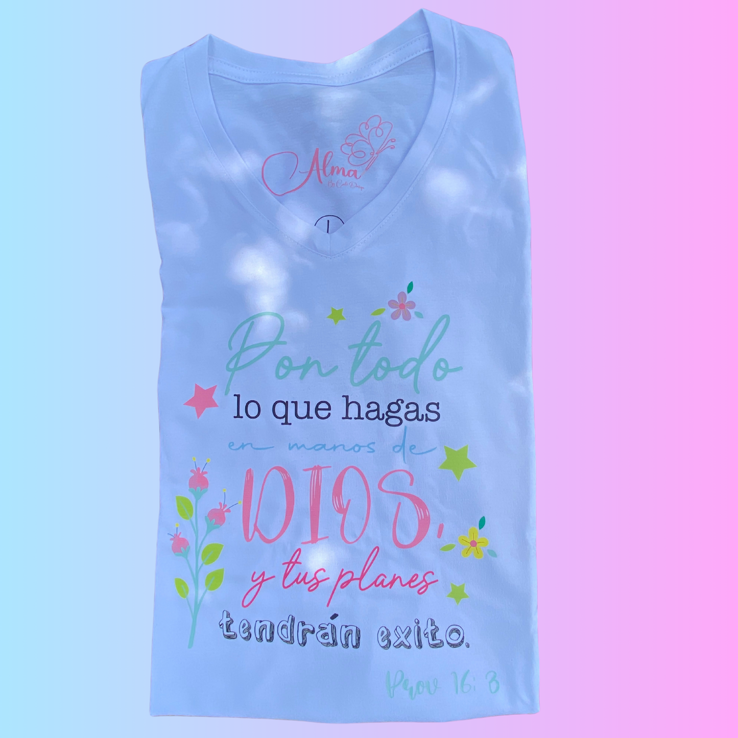 Camiseta pon todo lo que hagas en manos de Dios