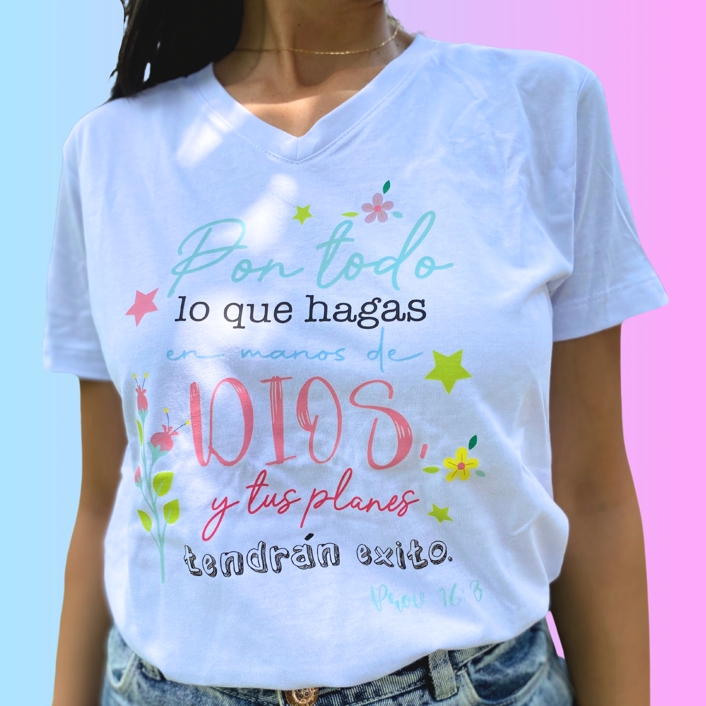 Camiseta pon todo lo que hagas en manos de Dios